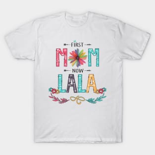 First Mom Now Lala Wildflowers Happy Mothers Day T-Shirt